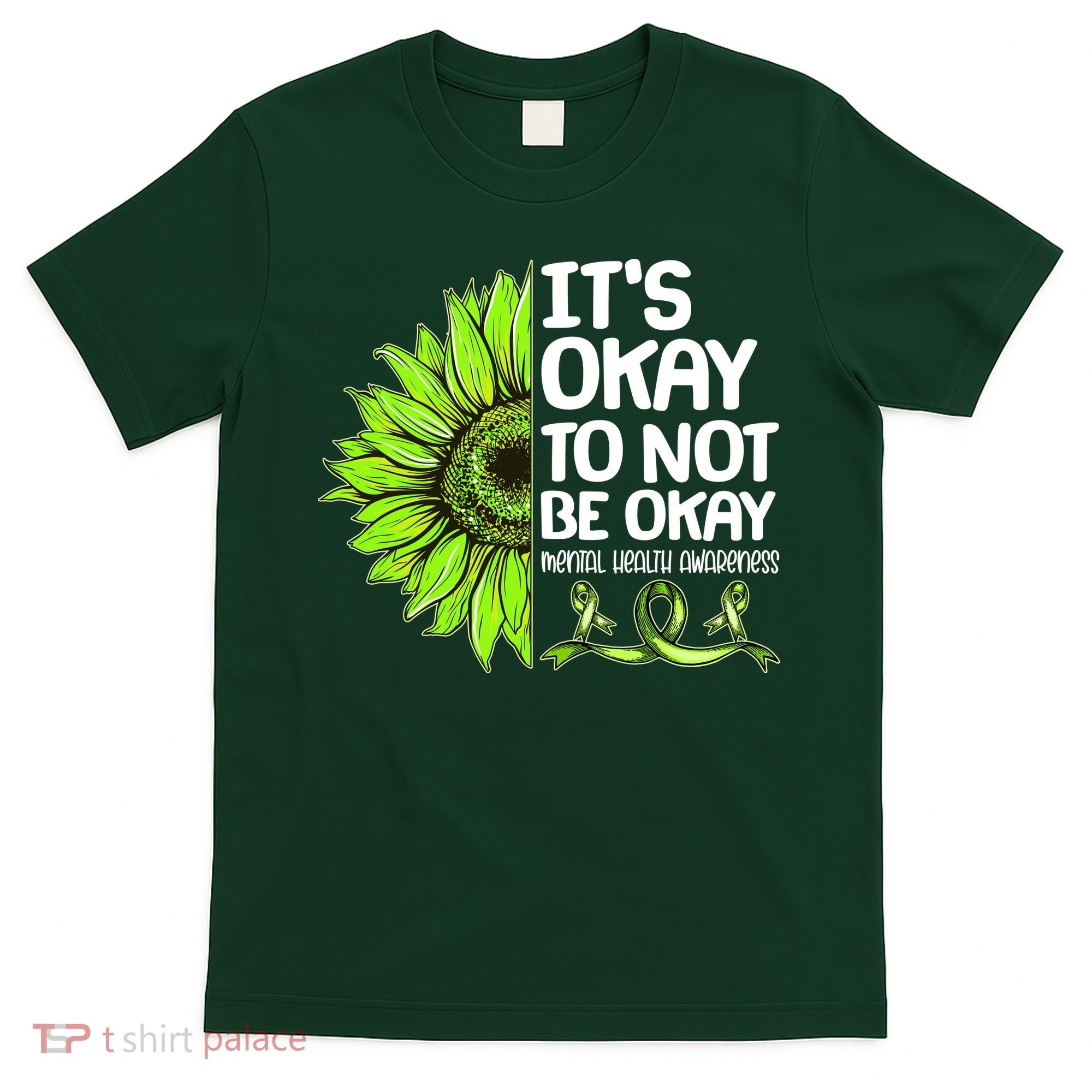 It's Okay To Not Be Okay Mental Health Awareness T-Shirt