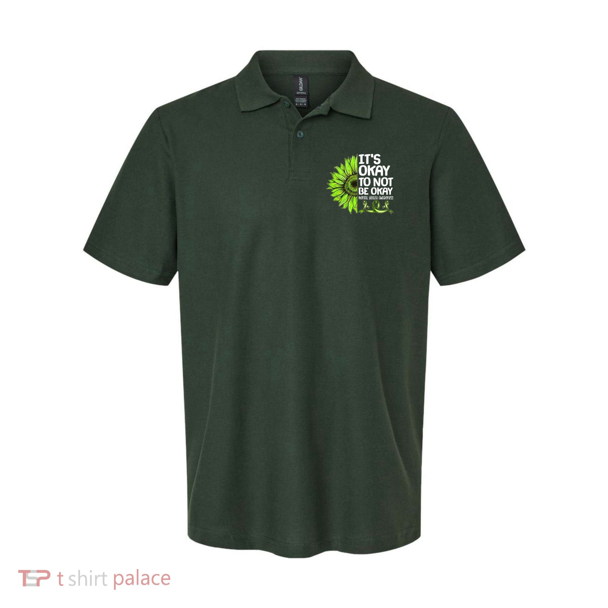 It's Okay To Not Be Okay Mental Health Awareness Polo