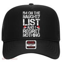 I'm On The Naughty List And I Regret Nothing Funny Christmas Gift Hat thumb 0