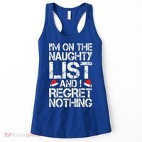 I'm On The Naughty List And I Regret Nothing Funny Christmas Gift Women's Tank Top thumb 0