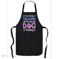 Im Only Talking To My Dog Today Funny Dog Lover Gifts Apron thumb 0