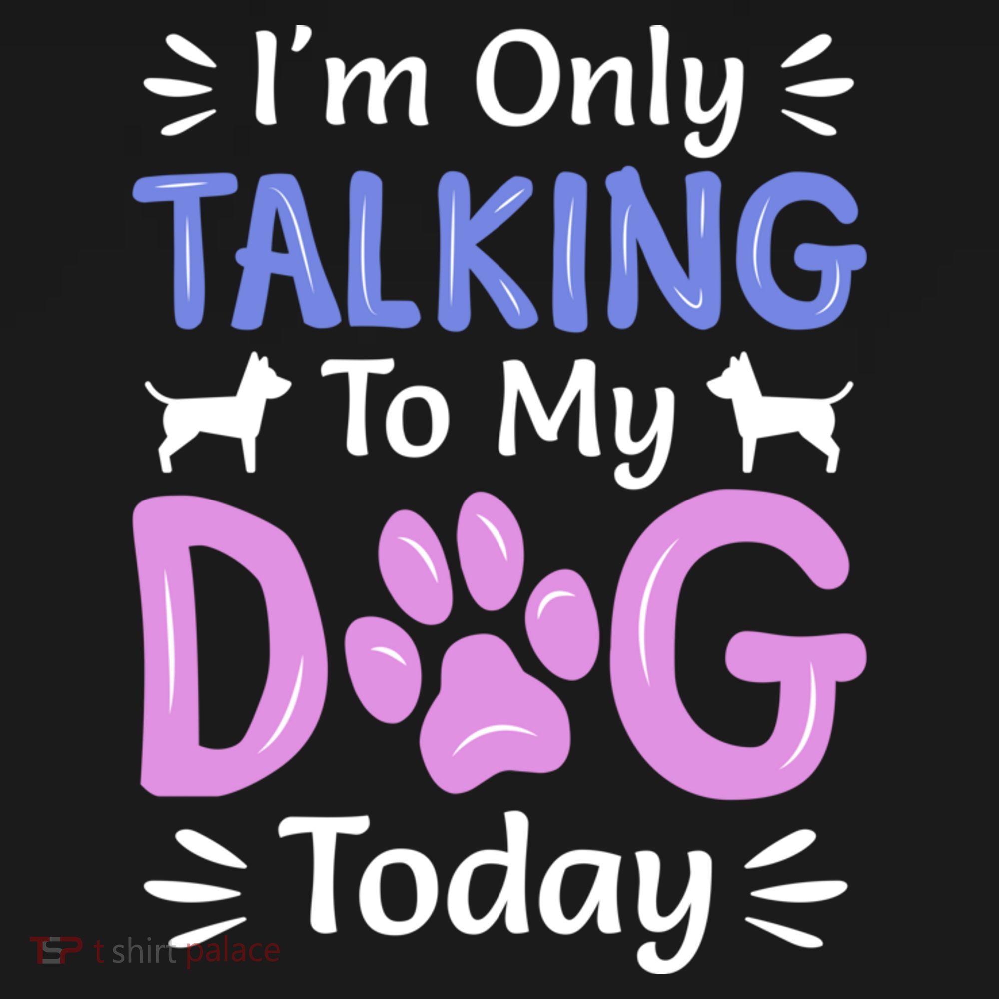 Im Only Talking To My Dog Today Funny Dog Lover Gifts Polo