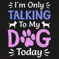 Im Only Talking To My Dog Today Funny Dog Lover Gifts Women's Hoodie thumb 2