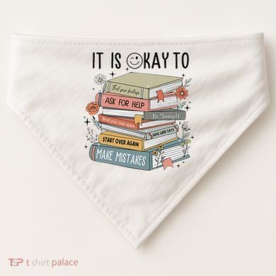 It's Okay To Feel Your Feeling, Ask For Help Mental Health USA-Made Doggie Bandana