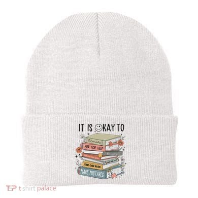 It's Okay To Feel Your Feeling, Ask For Help Mental Health Beanie