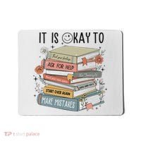 It's Okay To Feel Your Feeling, Ask For Help Mental Health Mousepad thumb 0