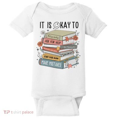 It's Okay To Feel Your Feeling, Ask For Help Mental Health Baby Bodysuit