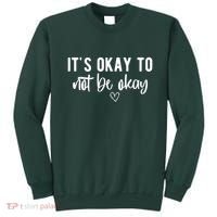 Its Okay To Noe Be Okay Mental Awareness Sweatshirt thumb 0