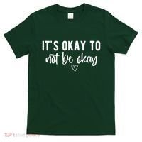 Its Okay To Noe Be Okay Mental Awareness T-Shirt thumb 0