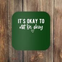 Its Okay To Noe Be Okay Mental Awareness Coaster thumb 0