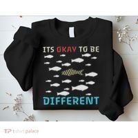 It's Okay To Be Different Fish Autism Awareness Month Sweatshirt thumb 2