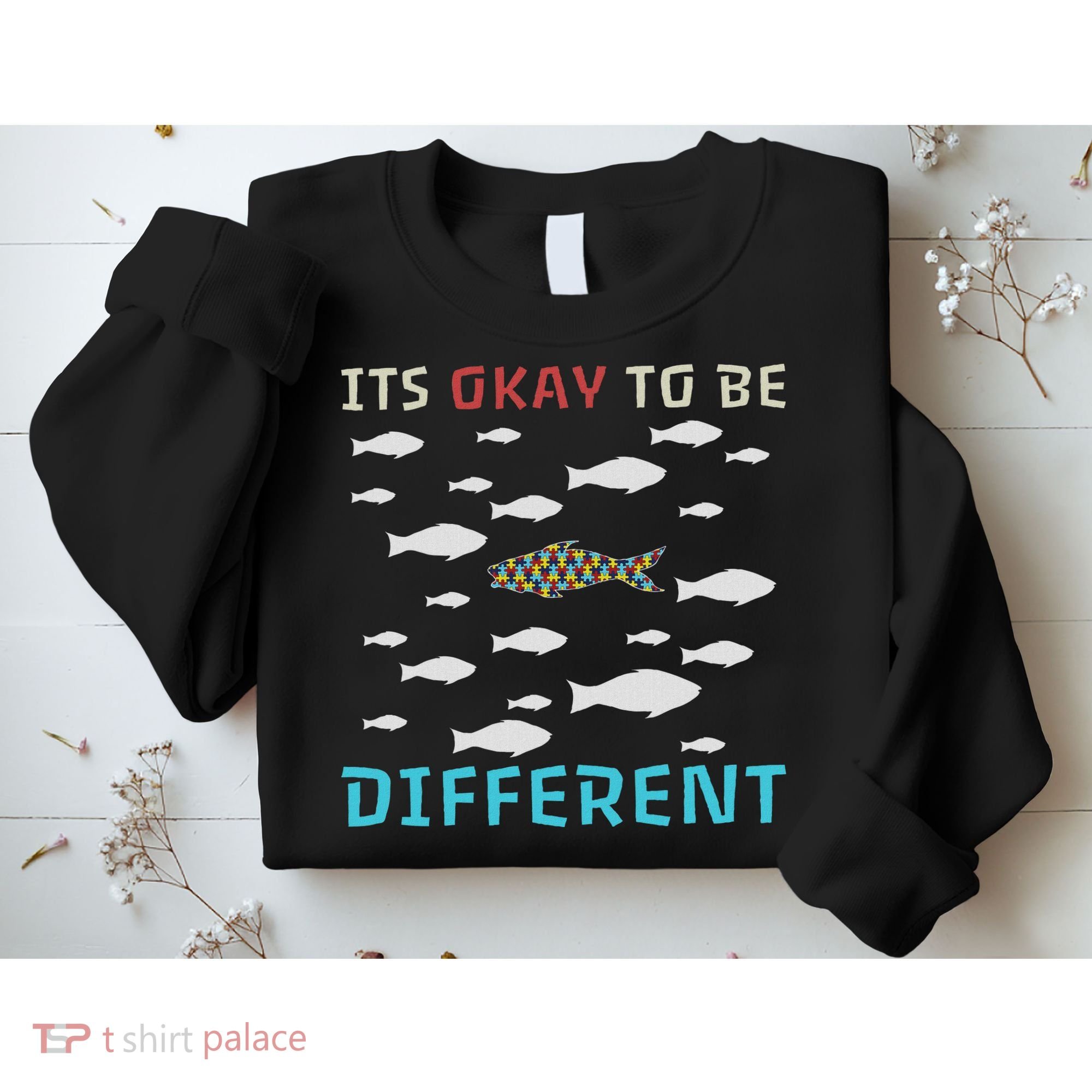 It's Okay To Be Different Fish Autism Awareness Month Sweatshirt