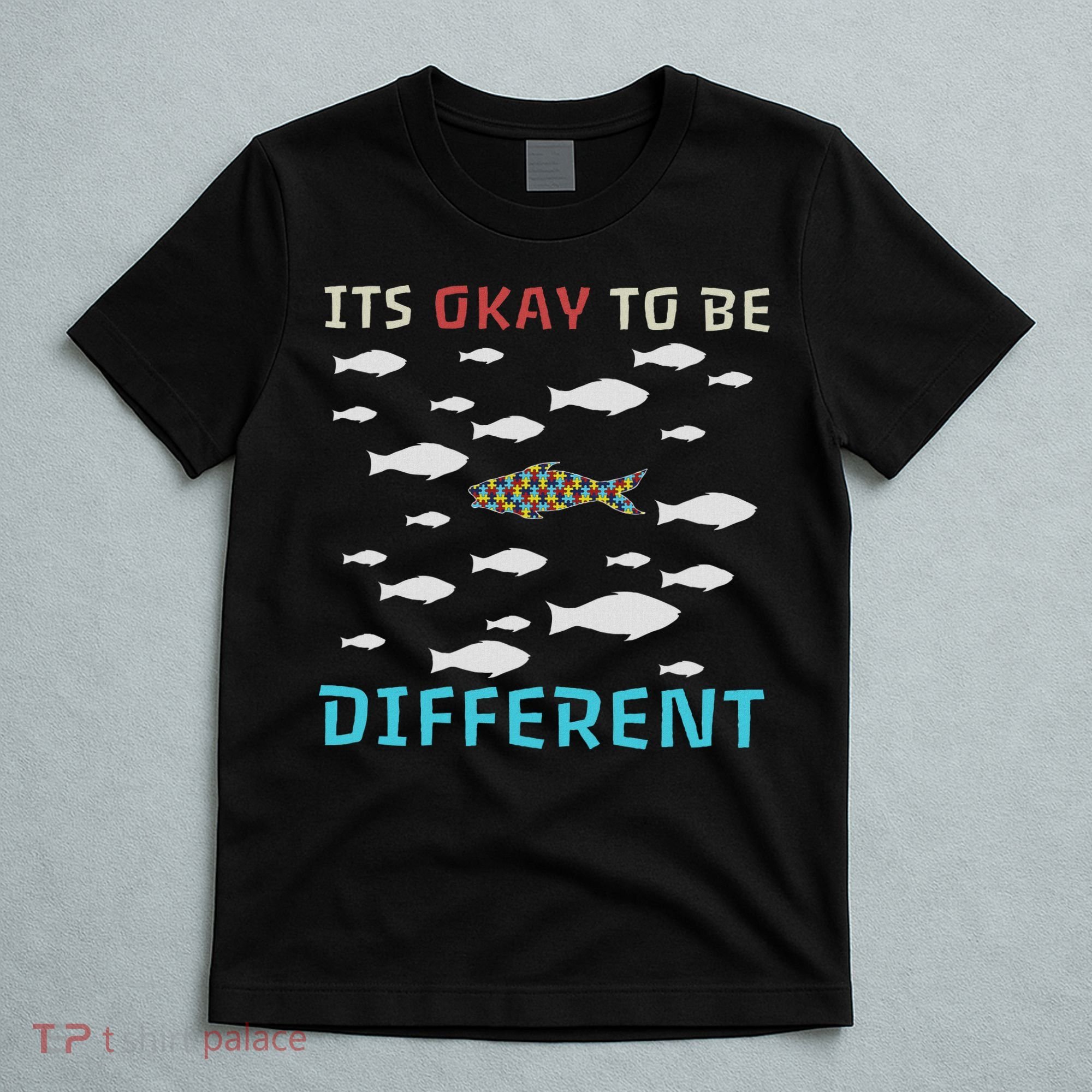 It's Okay To Be Different Fish Autism Awareness Month T-Shirt