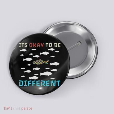 It's Okay To Be Different Fish Autism Awareness Month Button