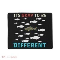 It's Okay To Be Different Fish Autism Awareness Month Mousepad thumb 0
