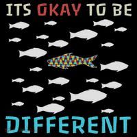 It's Okay To Be Different Fish Autism Awareness Month Mousepad thumb 1