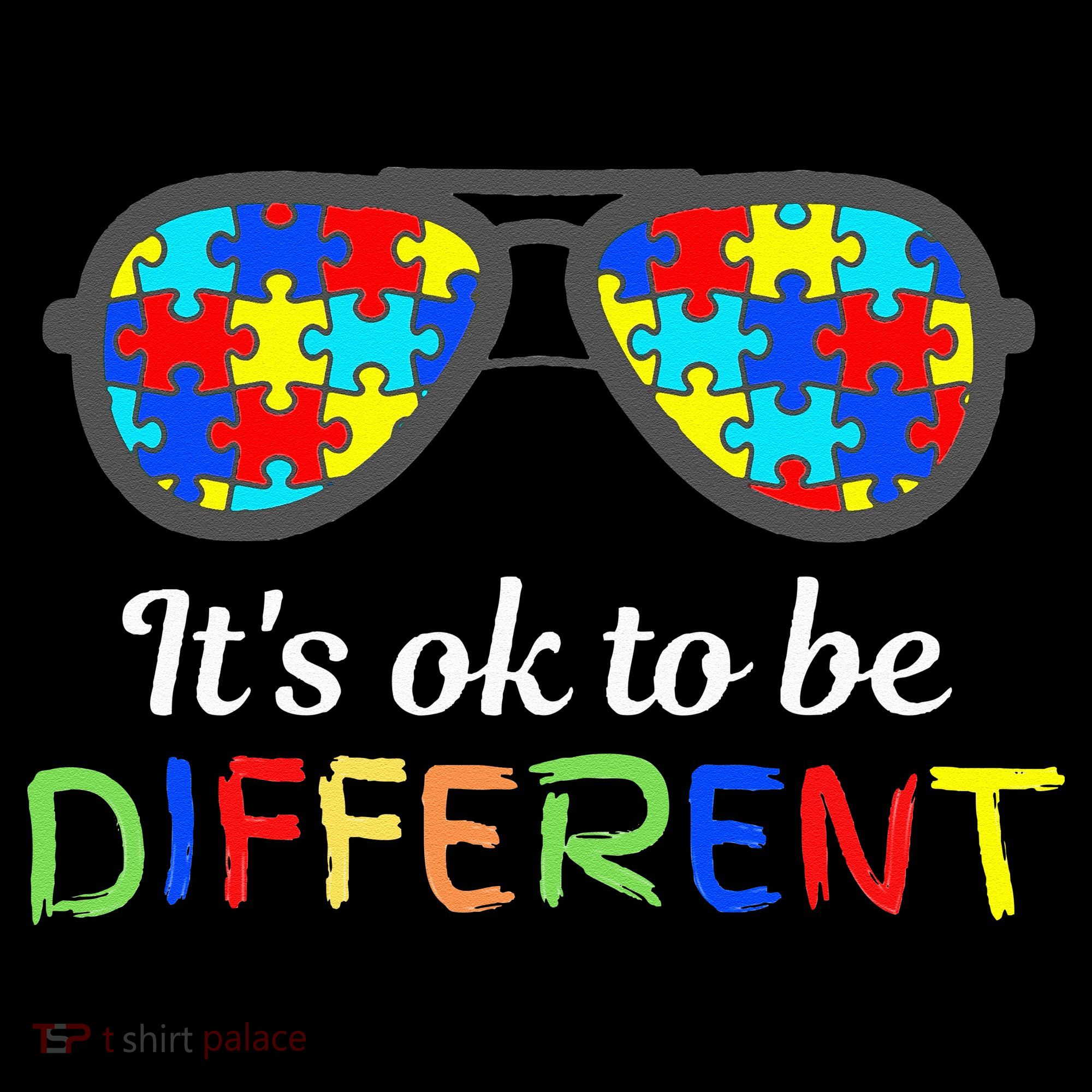 It's Ok To Be Different Sunglasses Be Kind Autism Aware T-Shirt