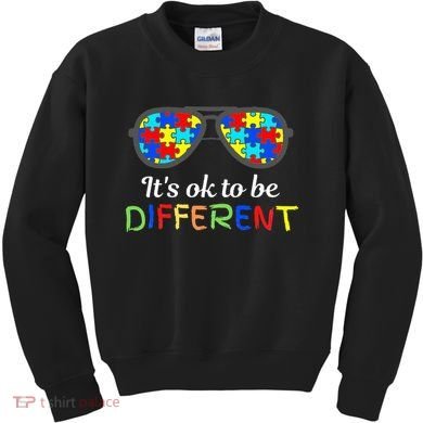 It's Ok To Be Different Sunglasses Be Kind Autism Aware Kids Sweatshirt