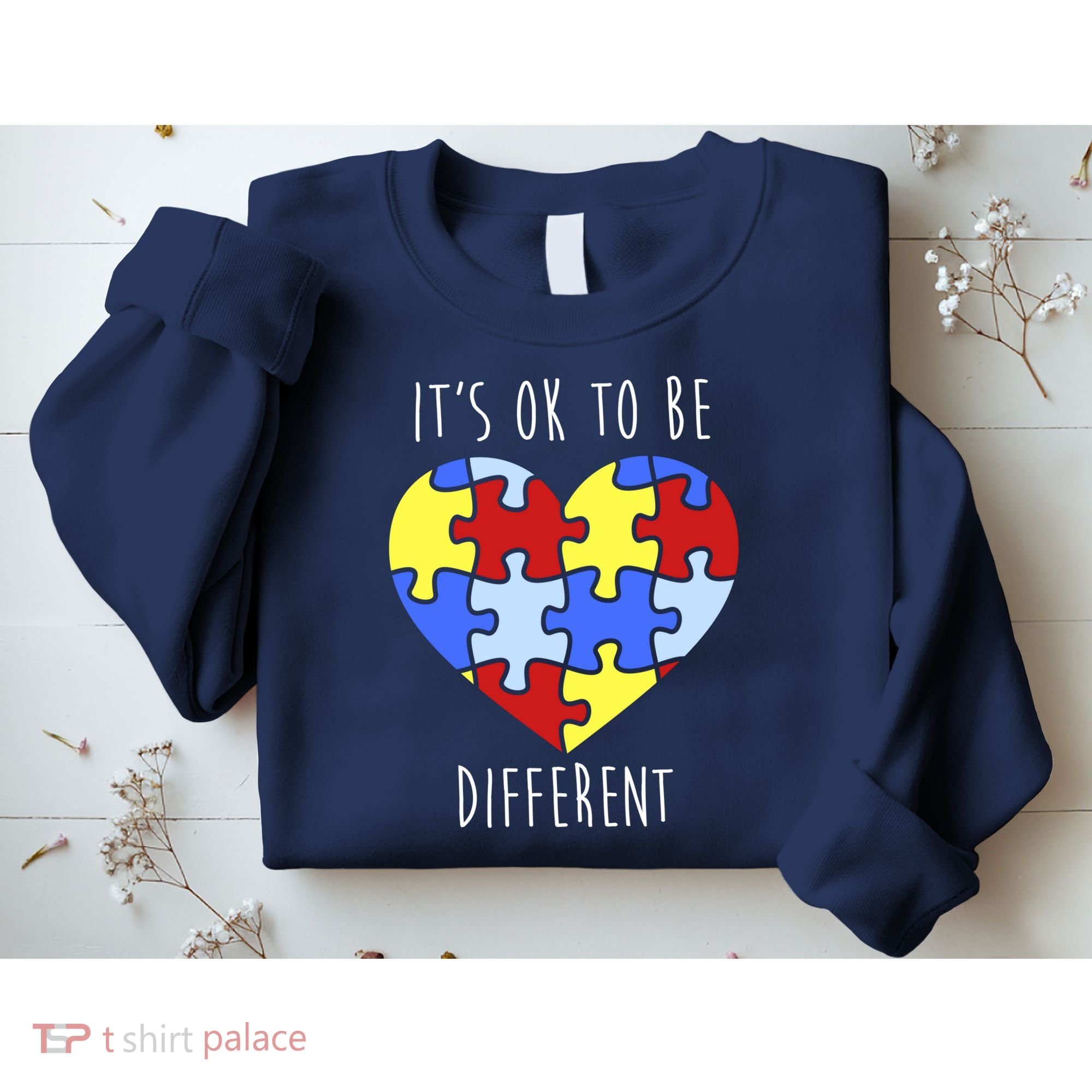 Its Ok To Be Different Autism Awareness Sweatshirt