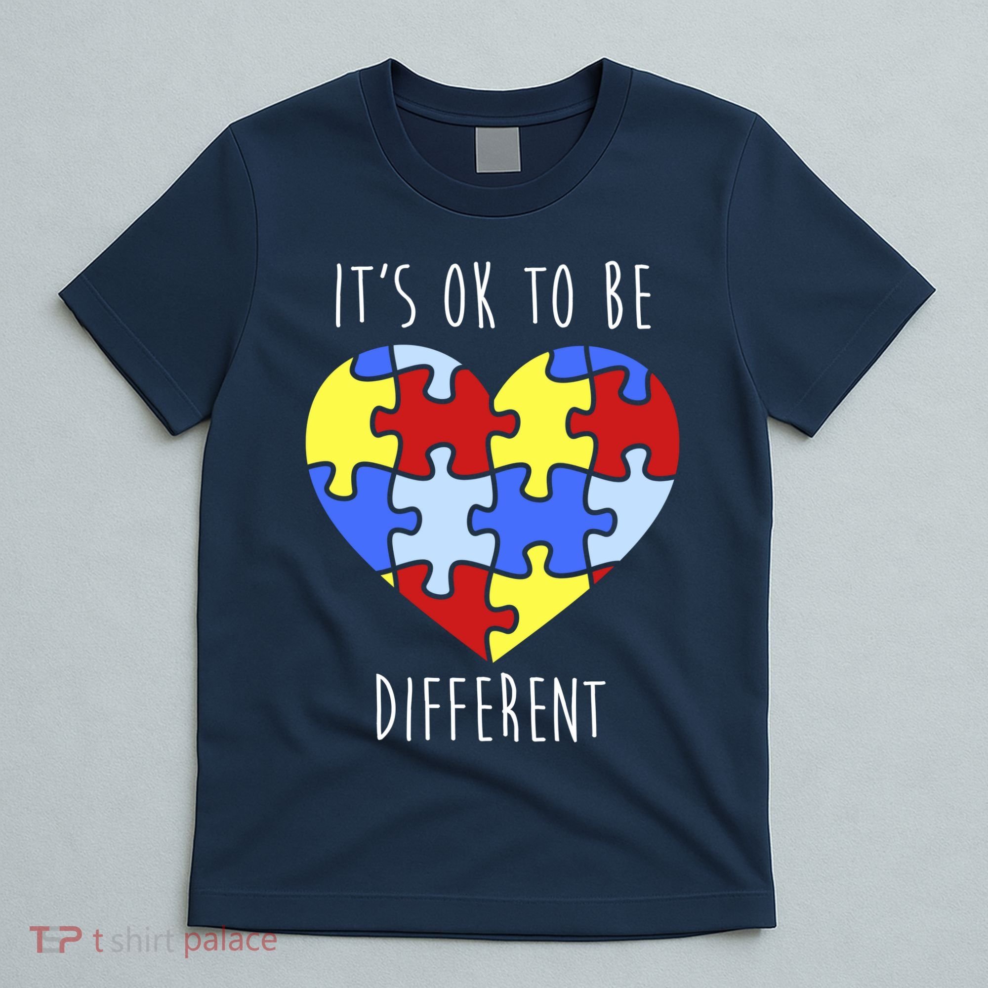 Its Ok To Be Different Autism Awareness T-Shirt
