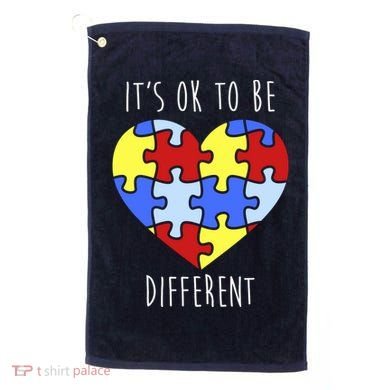 Its Ok To Be Different Autism Awareness Golf Towel