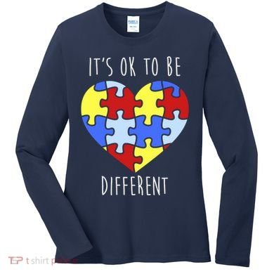 Its Ok To Be Different Autism Awareness Women's Long Sleeve Shirt