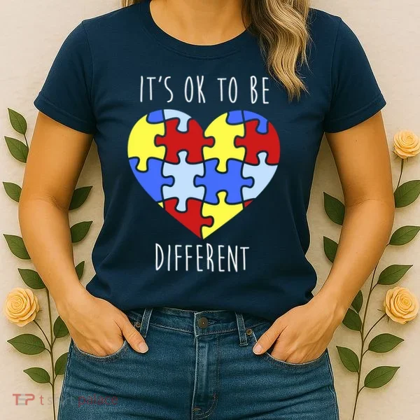 Its Ok To Be Different Autism Awareness Women's T-Shirt