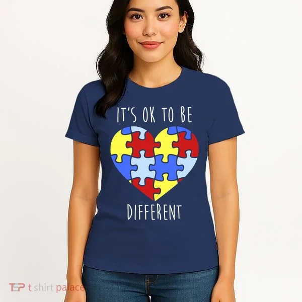 Its Ok To Be Different Autism Awareness Women's T-Shirt