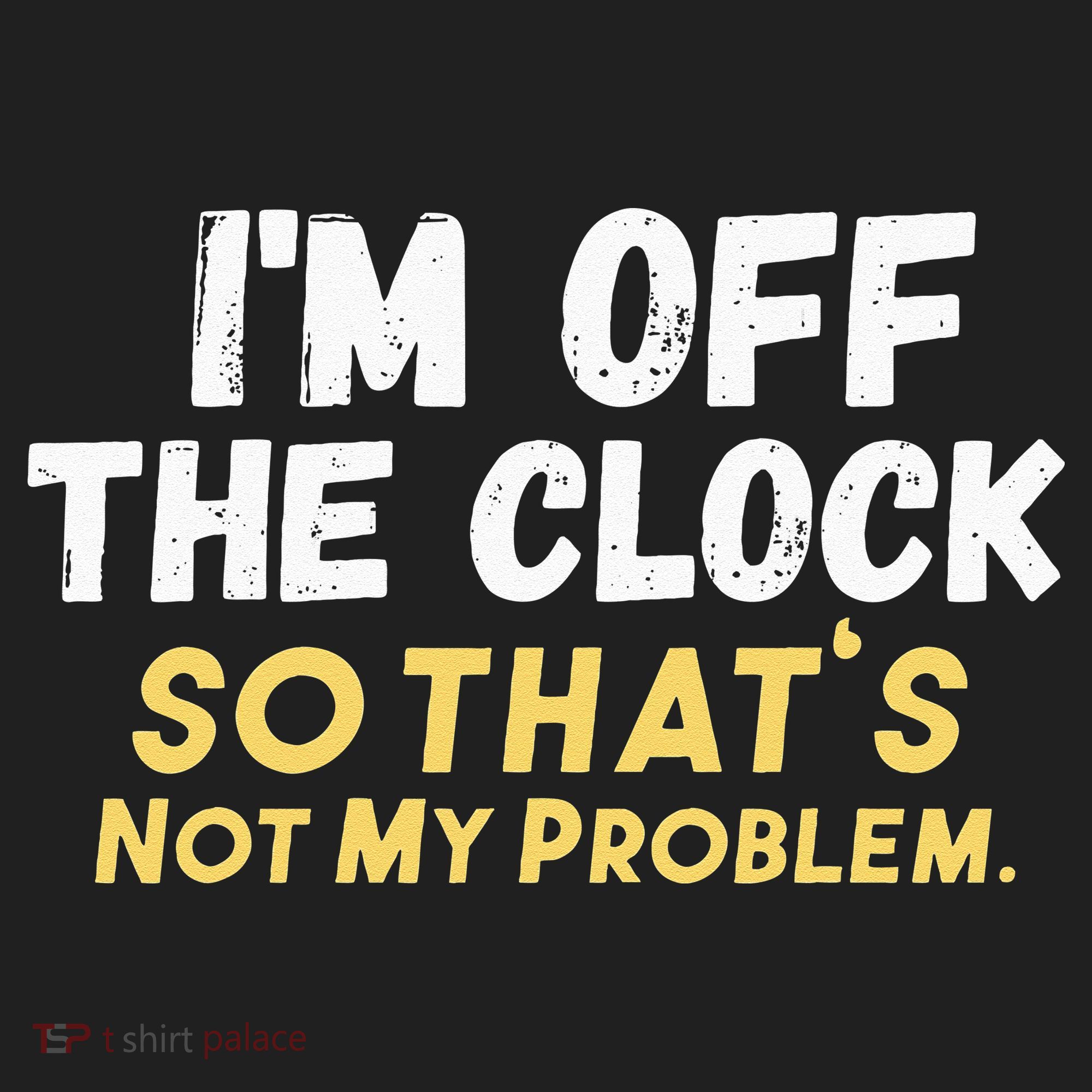 Im Off The Clock Women's Sweatshirt