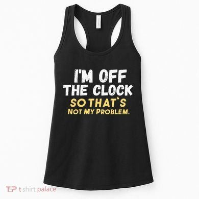 Im Off The Clock Women's Tank Top