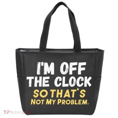 Im Off The Clock Tote Bag
