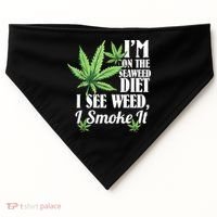 I'm On The Seaweed Diet I See Weed I Smoke USA-Made Doggie Bandana thumb 0