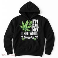 I'm On The Seaweed Diet I See Weed I Smoke Hoodie thumb 0