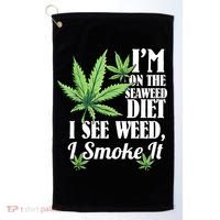I'm On The Seaweed Diet I See Weed I Smoke Golf Towel thumb 0