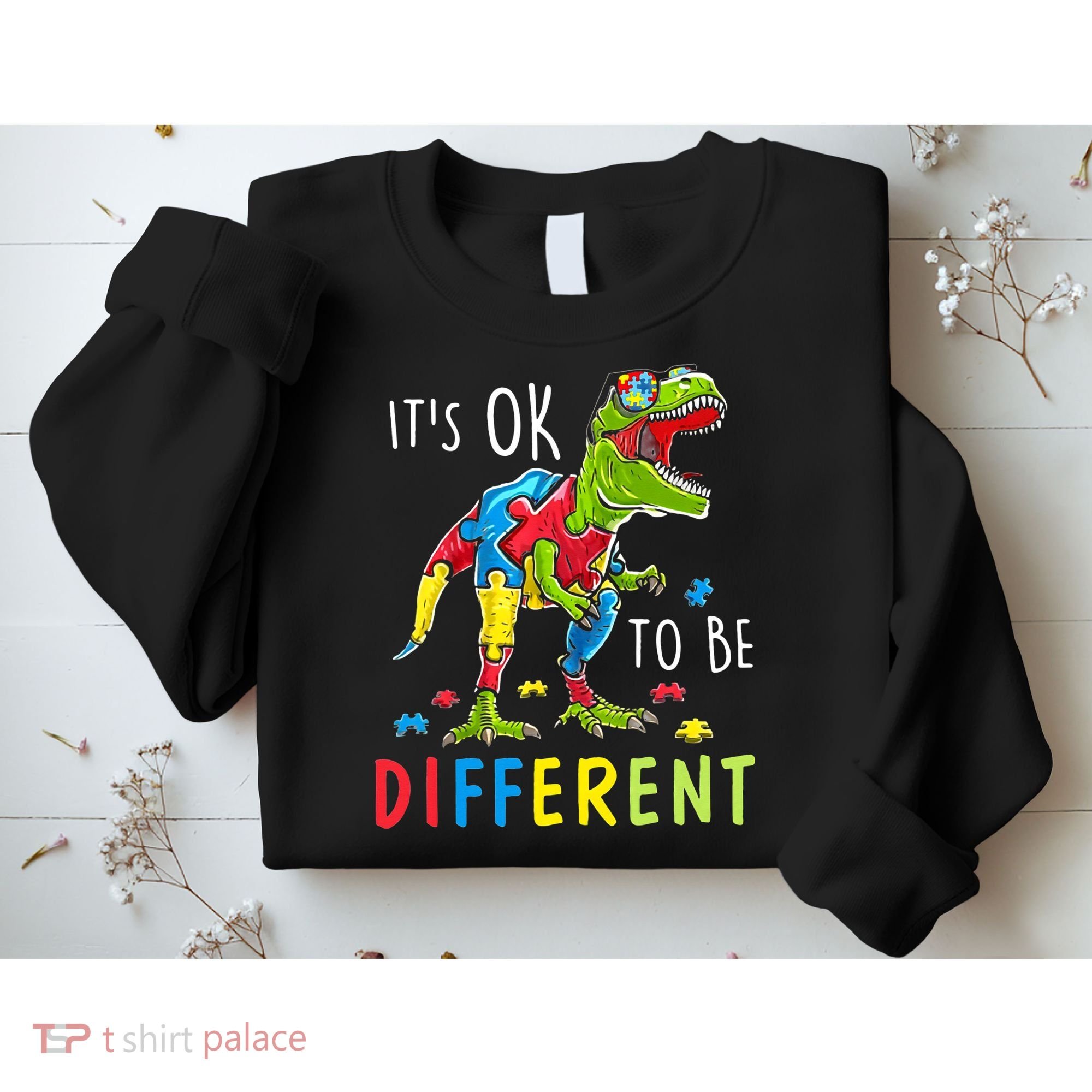 Its Ok to Be Different Autism Dinosaur Sweatshirt