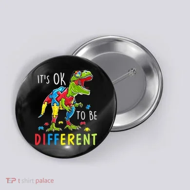 Its Ok to Be Different Autism Dinosaur Button