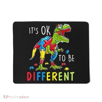 Its Ok to Be Different Autism Dinosaur Mousepad