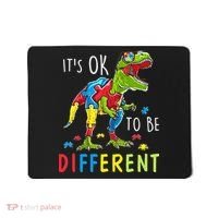 Its Ok to Be Different Autism Dinosaur Mousepad thumb 0