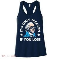ItS Only Treason If You Lose Funny 4th Of July Women's Tank Top thumb 0