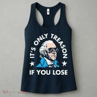 ItS Only Treason If You Lose Funny 4th Of July Women's Tank Top thumb 3