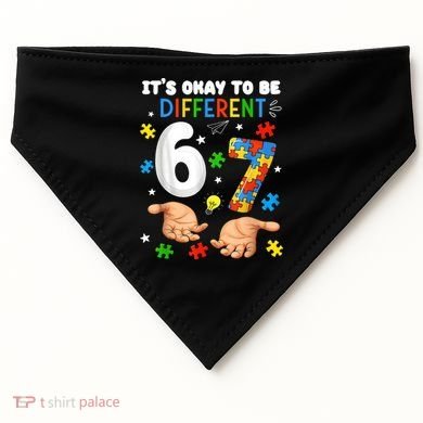 It's Okay To Be Different Six Seven Autism Awareness 6-7 USA-Made Doggie Bandana