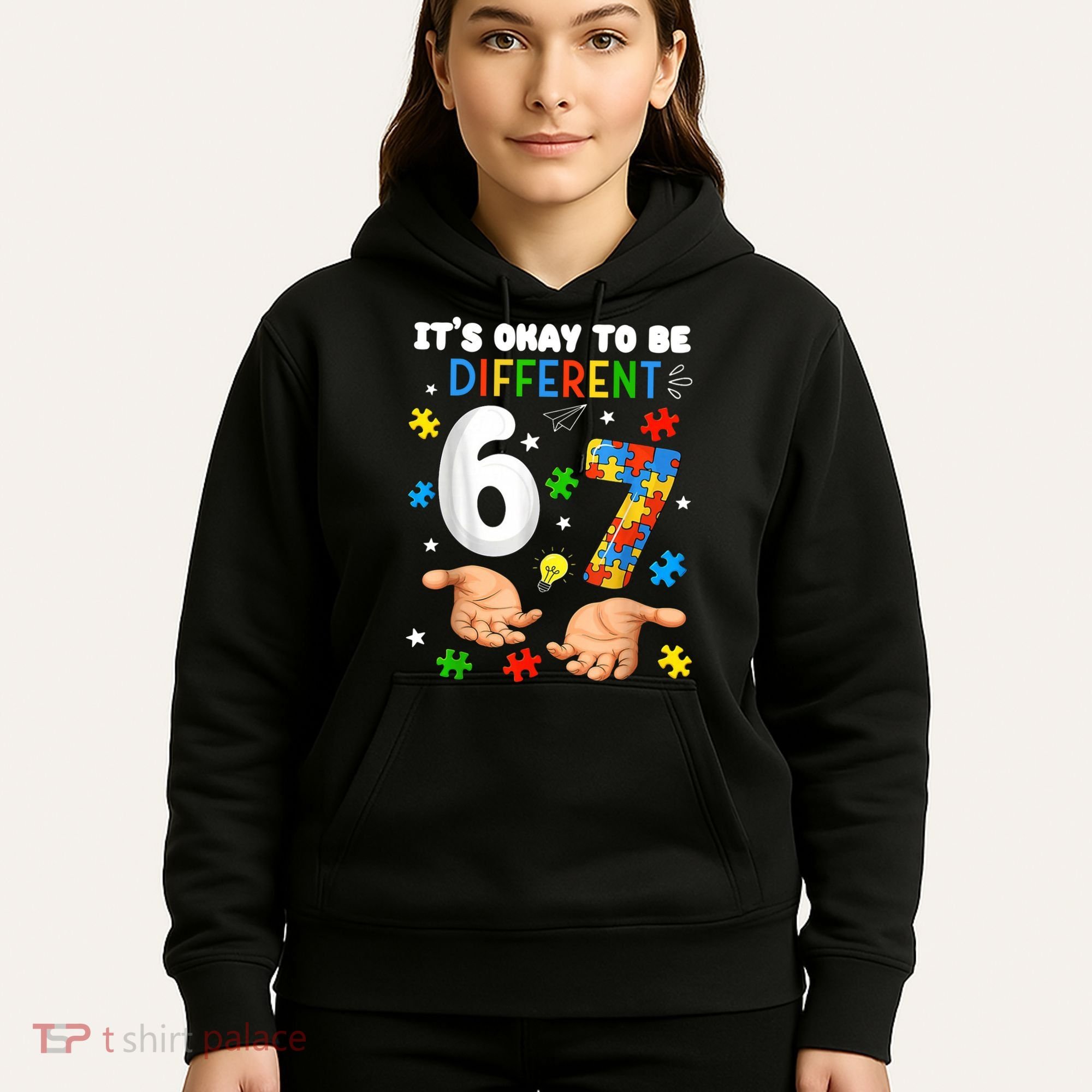 It's Okay To Be Different Six Seven Autism Awareness 6-7 Hoodie