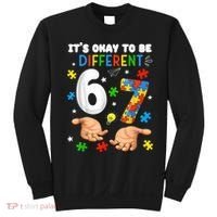 It's Okay To Be Different Six Seven Autism Awareness 6-7 Sweatshirt thumb 0