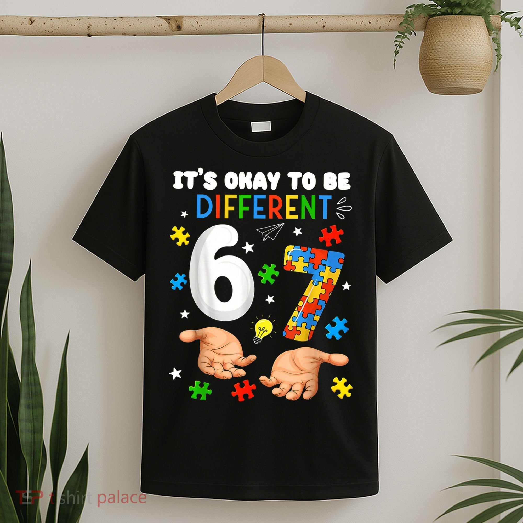 It's Okay To Be Different Six Seven Autism Awareness 6-7 T-Shirt