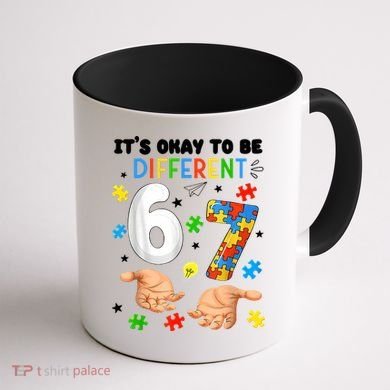 It's Okay To Be Different Six Seven Autism Awareness 6-7 Coffee Mug back