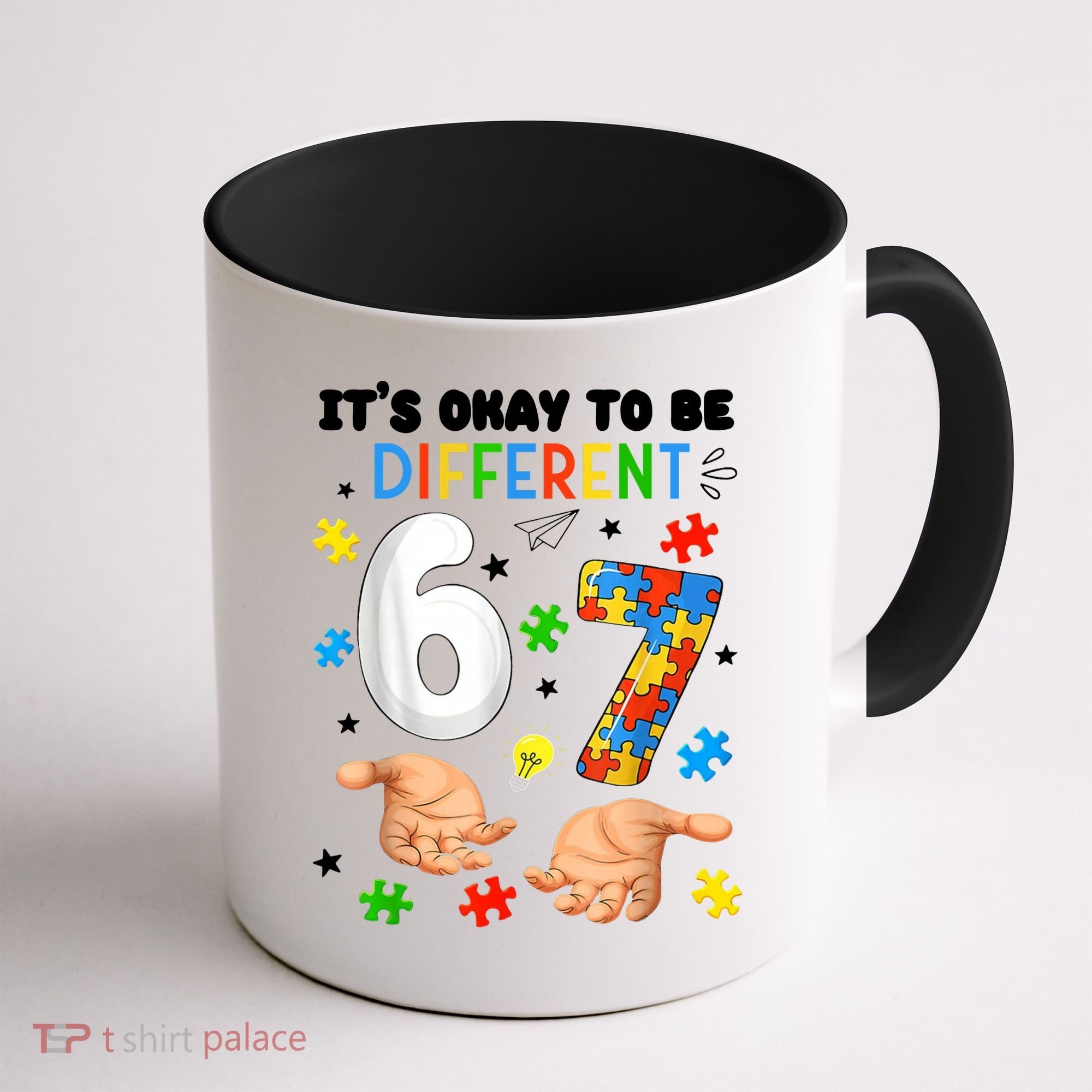 It's Okay To Be Different Six Seven Autism Awareness 6-7 Coffee Mug
