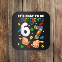 It's Okay To Be Different Six Seven Autism Awareness 6-7 Coaster thumb 0