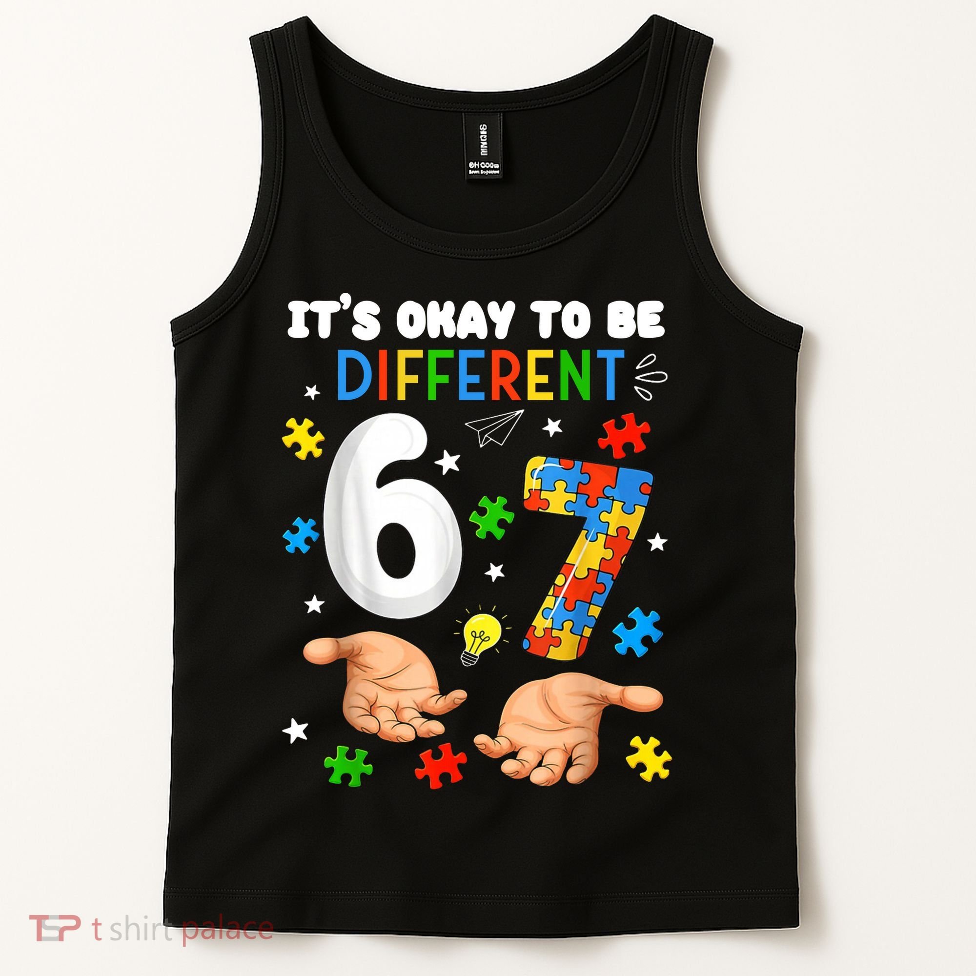 It's Okay To Be Different Six Seven Autism Awareness 6-7 Tank Top