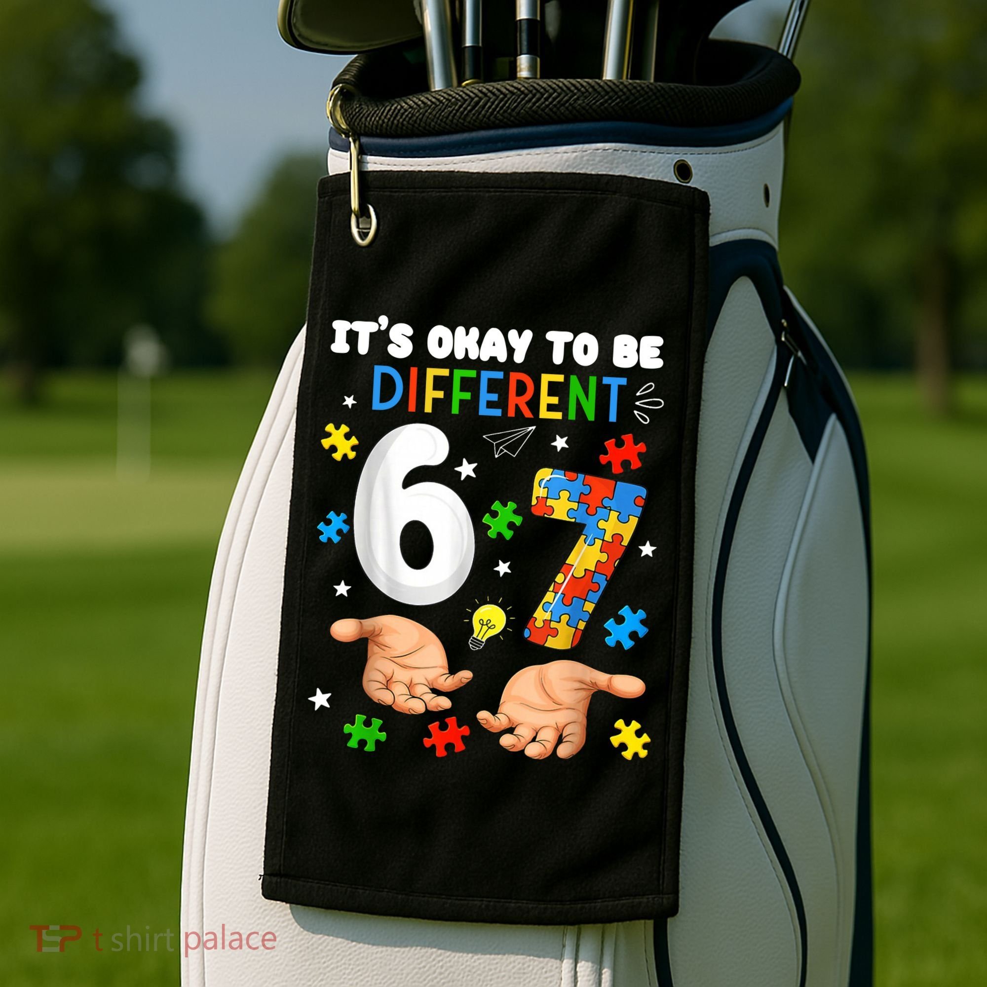 It's Okay To Be Different Six Seven Autism Awareness 6-7 Golf Towel