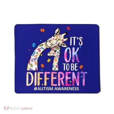 Its Ok To Be Different Autism Awareness Acceptance Be Kind Mousepad